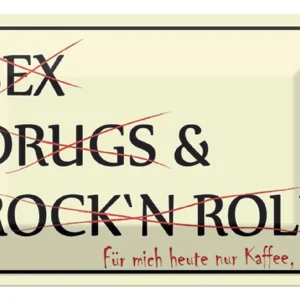 Neuheit Metallbild Blechschild Spruch 30x20cm Sex Drugs Rock nur Kaffee bitte 20 x 30 cm