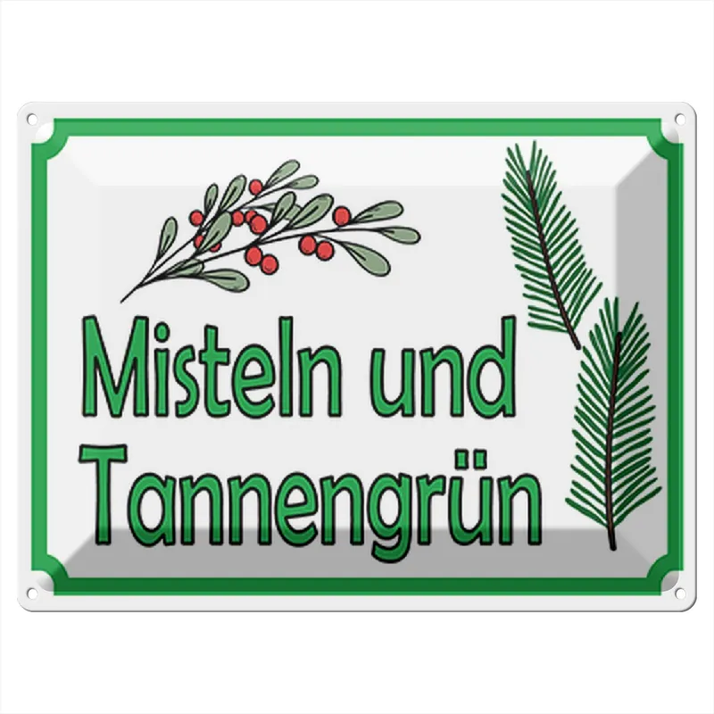 Neu Im Sortiment Metallbild Blechschild Hinweis 40x30cm Misteln Tannengrün Verkauf 30 x 40 cm